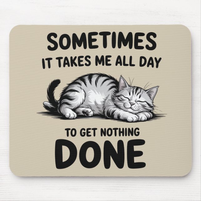 "All Day Doing Nothing" Funny Lazy Cat Mouse Mat (Front)