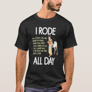 All Day Horse Riding T-Shirt