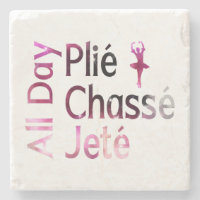 All Day Plie, Chasse, Jete ~ Ballet Design