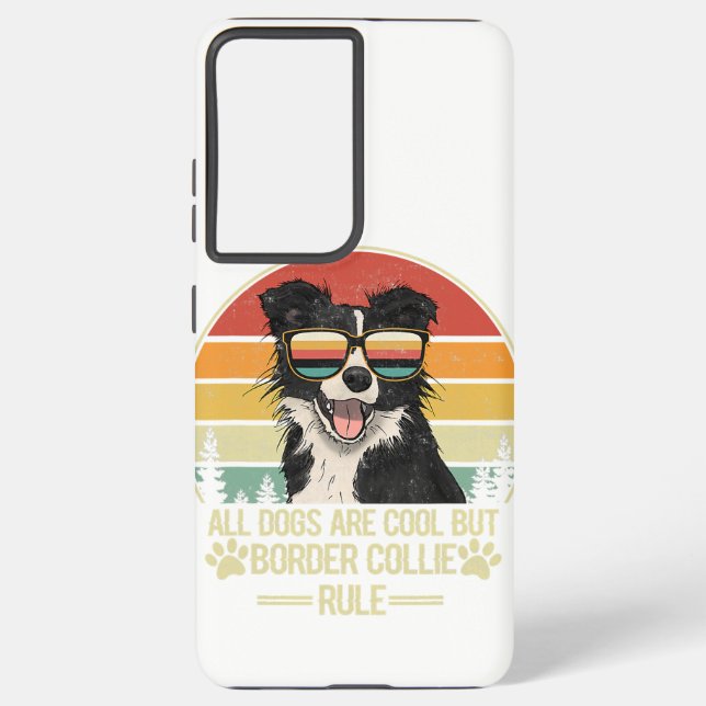 all dogs are cool but border collie rule    samsung galaxy s21+ case (Back)