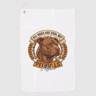 All Dogs Are Cool But Pitbulls Rule Dog Chain Bone Golf Towel