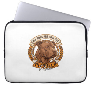 All Dogs Are Cool But Pitbulls Rule Dog Chain Bone Laptop Sleeve