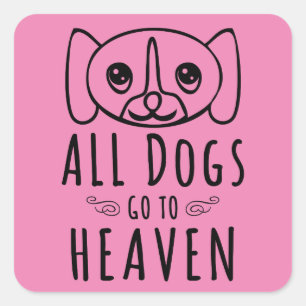 All Dogs Go To Heaven Square Sticker