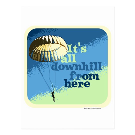 All Downhill Funny Slogan Postcard
