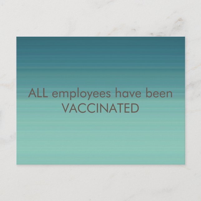 "All employees have been vaccinated" Postcard (Front)