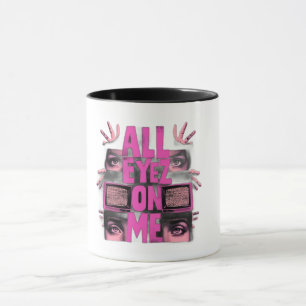 All Eyes On Me Mug