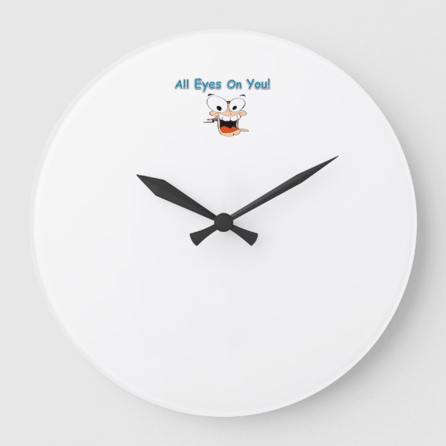 all eyes on you clock (Front)