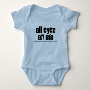 All Eyez On Me Baby Bodysuit