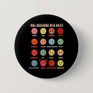 All Feeling Are Okay  Mental Health Matters  6 Cm Round Badge