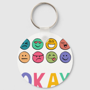 All Feelings Are Oka Key Ring