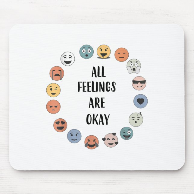 All Feelings Are Okay School Teacher Psychologist  Mouse Mat (Front)