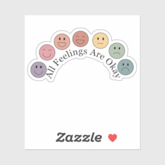 All Feelings Are Okay Sticker