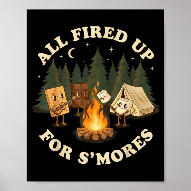 All fired up for smores funny camping design  poster (Front)