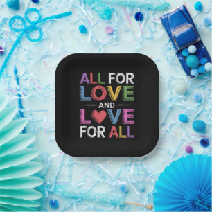 All For Love And Love For All Pride Month LGBTQ  Paper Plate