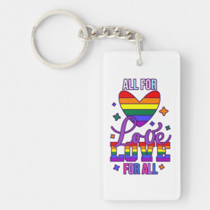 All For Love Love For All - LGBTQ+ Pride Key Ring