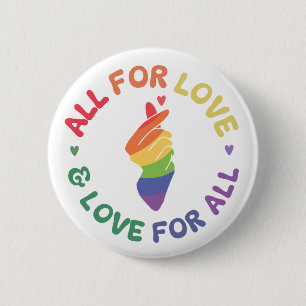 All for Love & Love for All Pride Rainbow  LGBTQ+ 6 Cm Round Badge