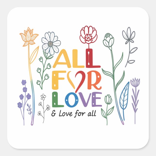 All For Love Square Sticker (Front)