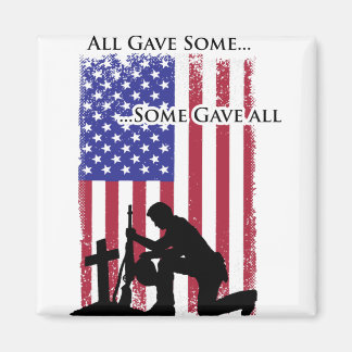 All Gave Some Some Gave All Magnet