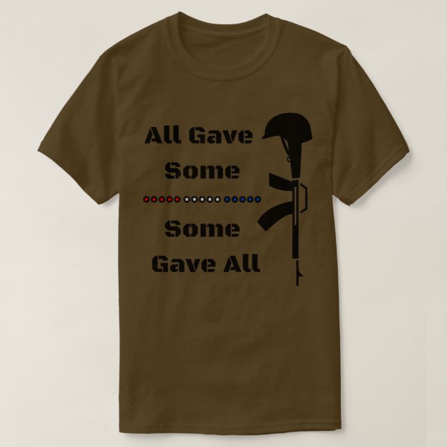 All Gave Some Some Gave All Memorial Day 1 T-Shirt (Design Front)