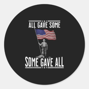 All Gave Some Some Gave All Memorial Day American Classic Round Sticker
