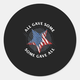 All Gave Some, Some Gave All Memorial Day  Classic Round Sticker