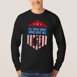 All Gave Some Some Gave All Soldier Warrior Vetera T-Shirt