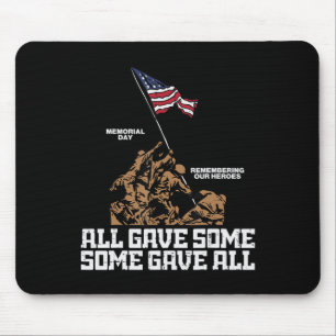 All Gave Some Some Gave All Soldiers US Flag Memor Mouse Mat