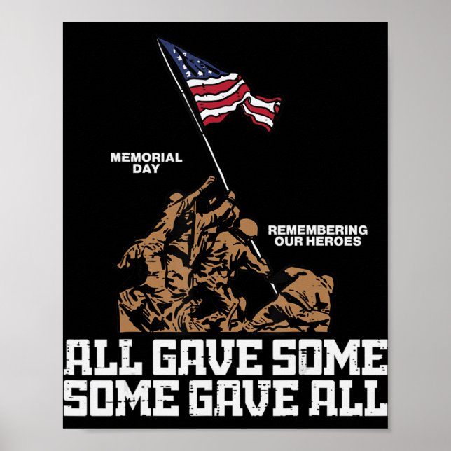All Gave Some Some Gave All Soldiers US Flag Memor Poster (Front)