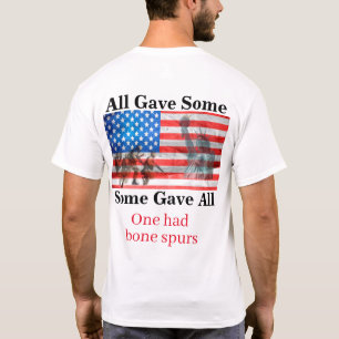 All Gave Some, Some Gave All T-Shirt