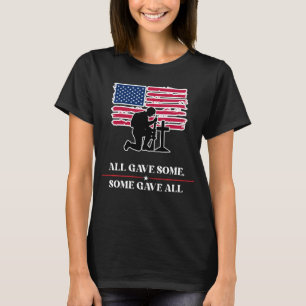 All Gave Some, Some Gave All T-Shirt