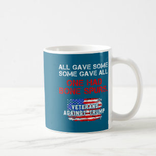 All Gave Some Veteran's Day Design Coffee Mug