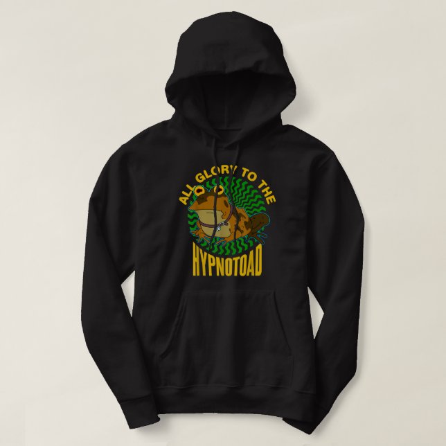 All Glory to the Hypnotoad  Hoodie (Design Front)