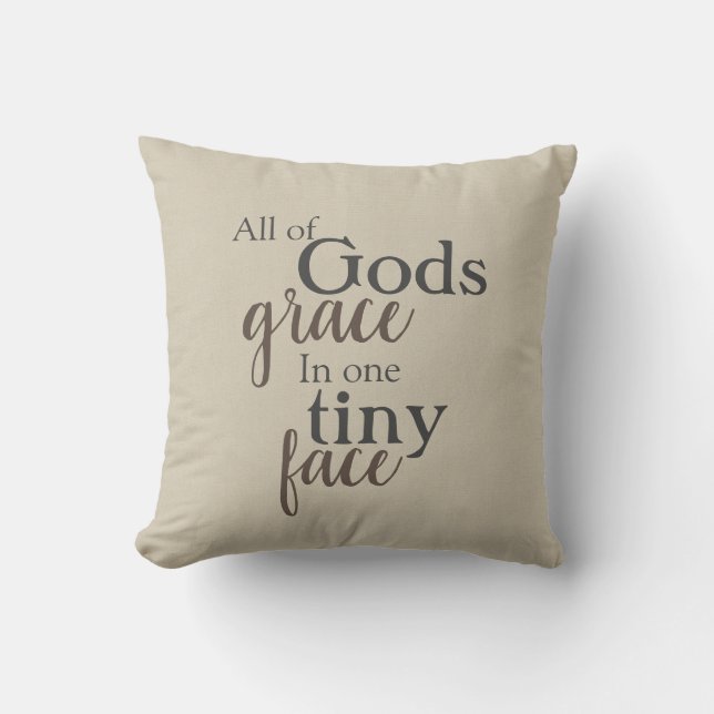 all God's grace quote, nursery Cushion (Front)