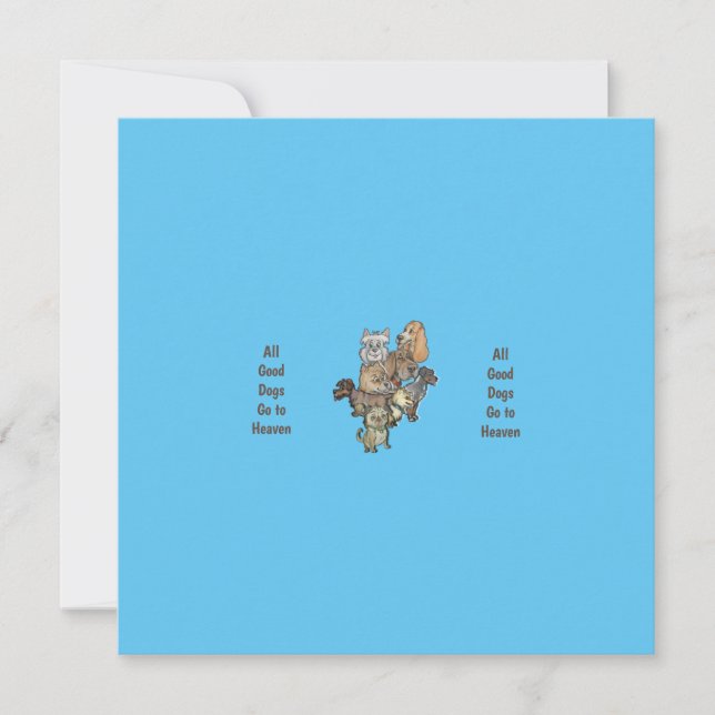 All good dogs go to heaven card (Front)
