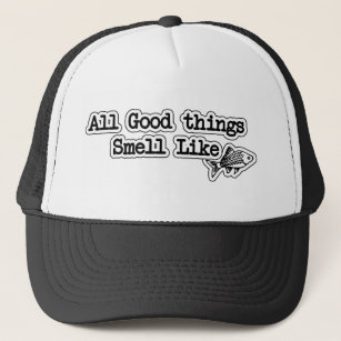 All Good things Smell Like Fish Funny Fishing Trucker Hat