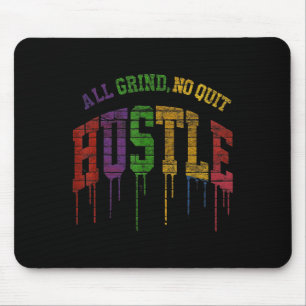All Grind No Quit Graphic Design-motivational Quot Mouse Mat