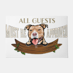 All Guest Must Be Approved By The Dog, Funny Dogs Doormat