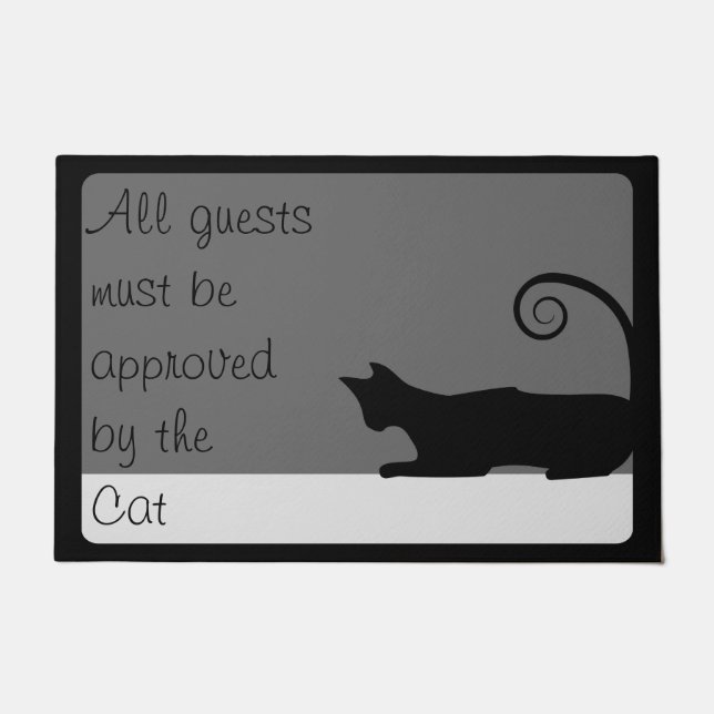 All Guests Must Be Approved By Cat Doormat (Front)