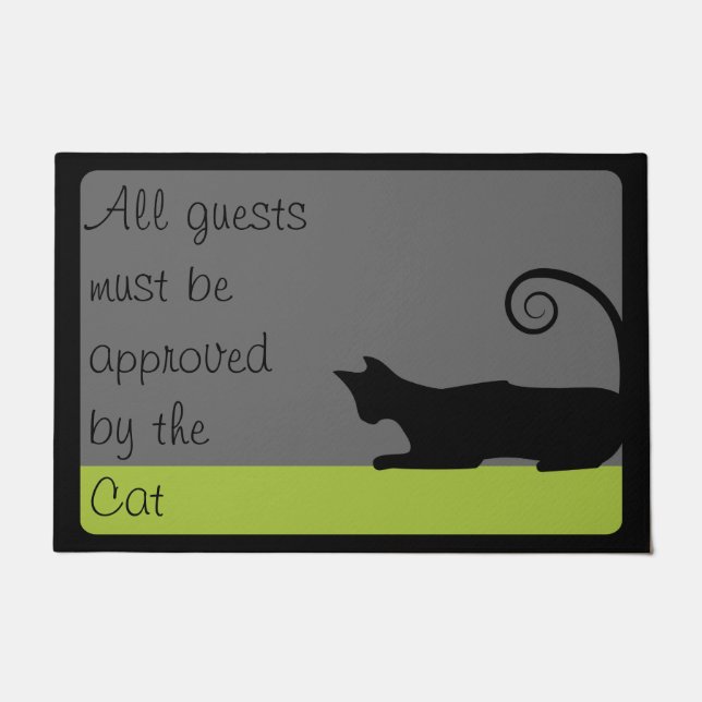 All Guests Must Be Approved By Cat Doormat (Front)