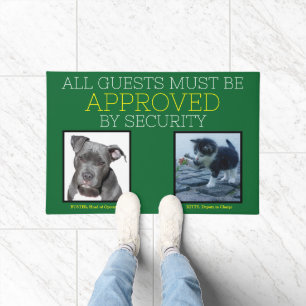 All Guests Must Be Approved By Security Pet Doormat