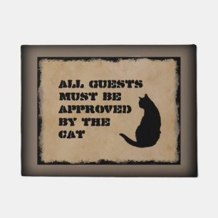 All Guests must be approved by the Cat Doormat