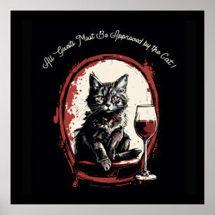 All Guests Must Be Approved by the Cat Funny Art Poster