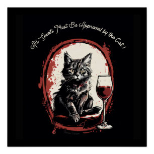All Guests Must Be Approved by the Cat Funny Art Poster
