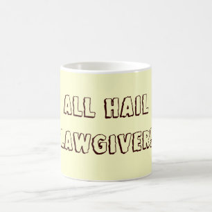 All Hail Lawgiver! Coffee Mug