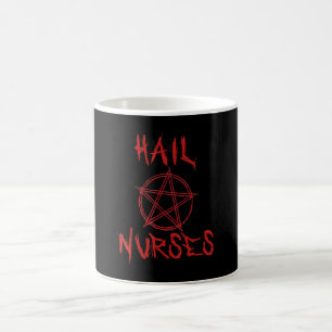 All Hail Powerful Nurses Funny Medical School Coffee Mug