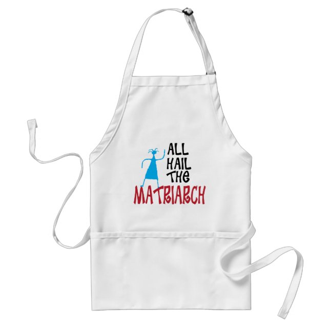 All Hail the Matriarch for mothers Standard Apron (Front)
