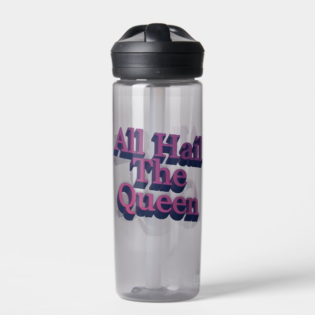 All Hail the Queen 3D Letters Quote Water Bottle (Front)