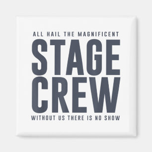 All Hail the Stage Crew Funny Theatre Drama Nerd D Magnet