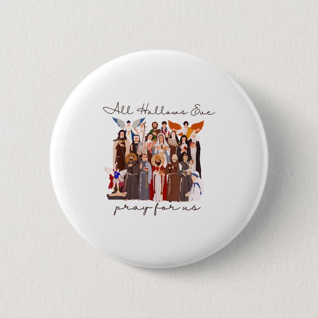All Hallows Eve Pray For Us Halloween Catholic Sai 6 Cm Round Badge (Front)
