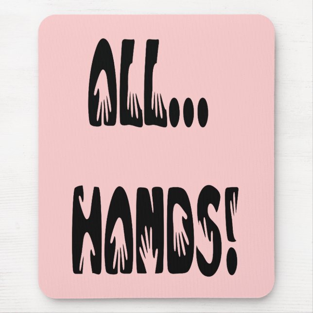 All...Hands Mouse Mat (Front)